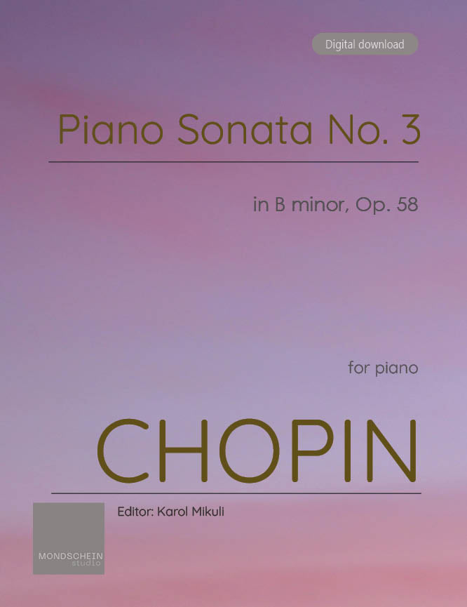 Chopin - Piano Sonata No. 3 in B minor, Op. 58 - Mondschein Studio - Piano (Digital Download)