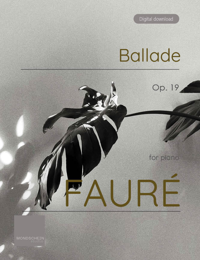 Faure - Ballade, Op. 19 - Mondschein Studio - Piano (Digital Download)