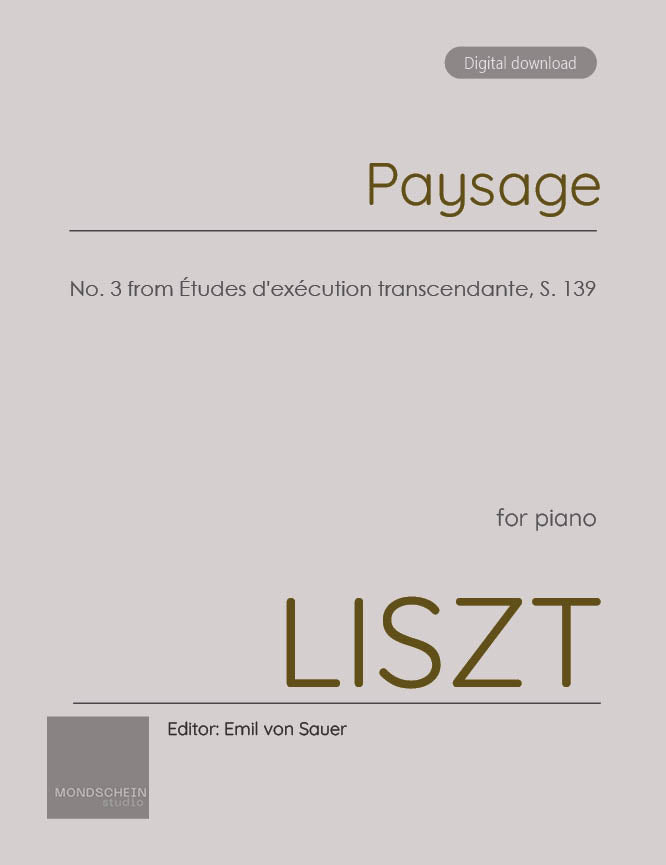 Liszt - "Paysage", No. 3 from Etudes d'execution transcendante, S. 139 - Mondschein Studio - Piano (Digital Download)