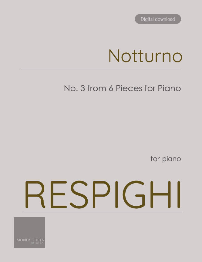 Respighi - Notturno from 6 Pieces for Piano - Mondschein Studio - Piano (Digital Download)
