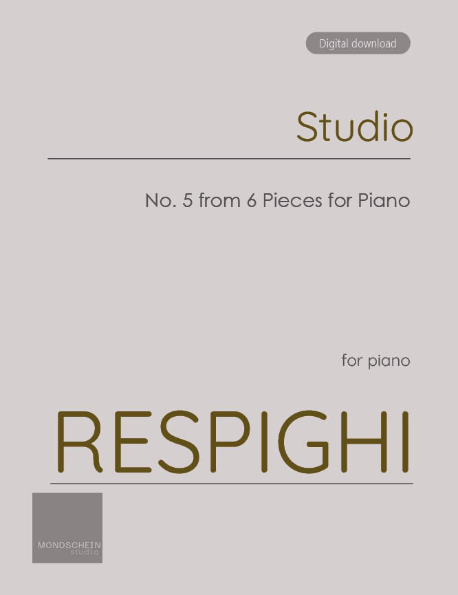 Respighi - Studio from 6 Pieces for Piano - Mondschein Studio - Piano (Digital Download)