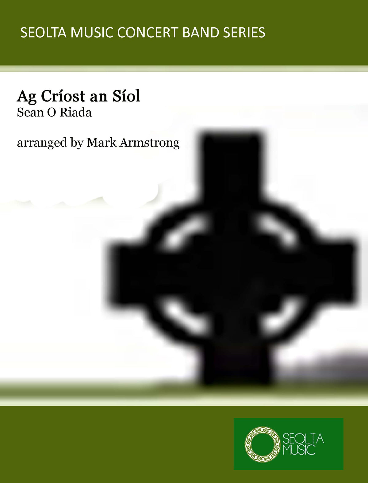 Ag Criost an Siol - Concert Band Score/Parts (Digital Download)