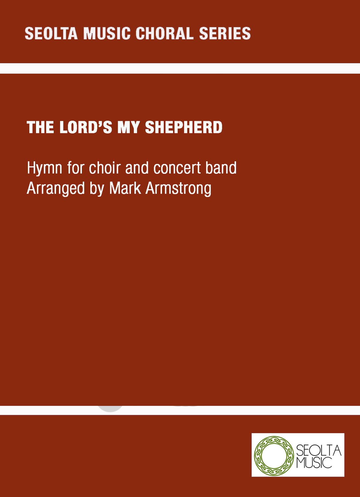 The Lord's my Shepherd - SATB Choir & Concert Band with Soprano & Trumpet Descant Score/Parts (Digital Download)