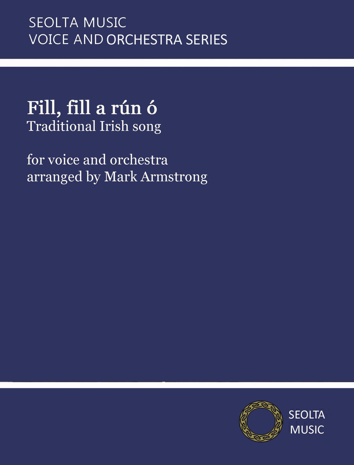 Fill, fill a run ó - Solo Voice & Orchestra Score/Parts (Digital Download)