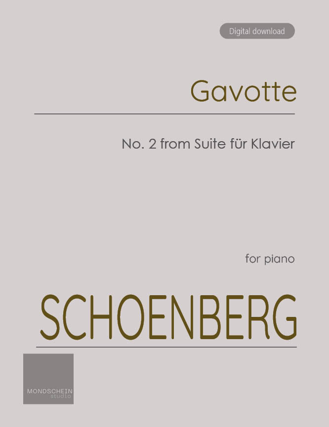Schoenberg - Gavotte, No. 2 from Suite fur Klavier, Op. 25 (Suite for piano) - Mondschein Studio - Piano (Digital Download)