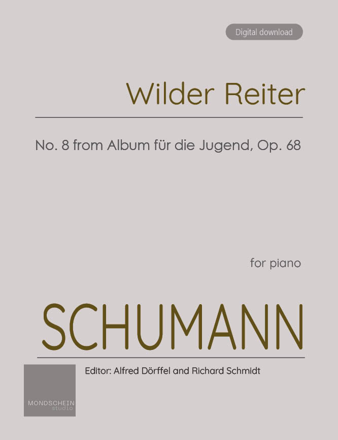 Schumann - Wilder Reiter (The Wild Horseman) Op. 68, No 8 - Mondschein Studio - Piano (Digital Download)
