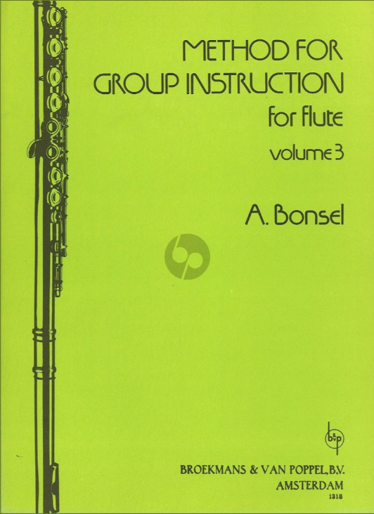 METHOD FOR GROUP INSTRUCTION VOL 3 FOR FLUTE - BONSEL - FLUTE - BROEKMANS & VAN POPPEL BVP1318