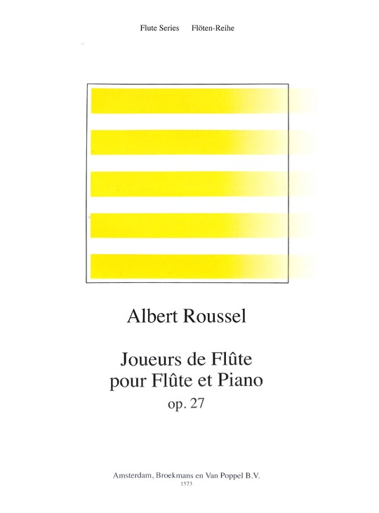 Roussel - Joueurs de la Flute Op27 Complete - Flute/Piano Accompaniment Broekmans BVP1573