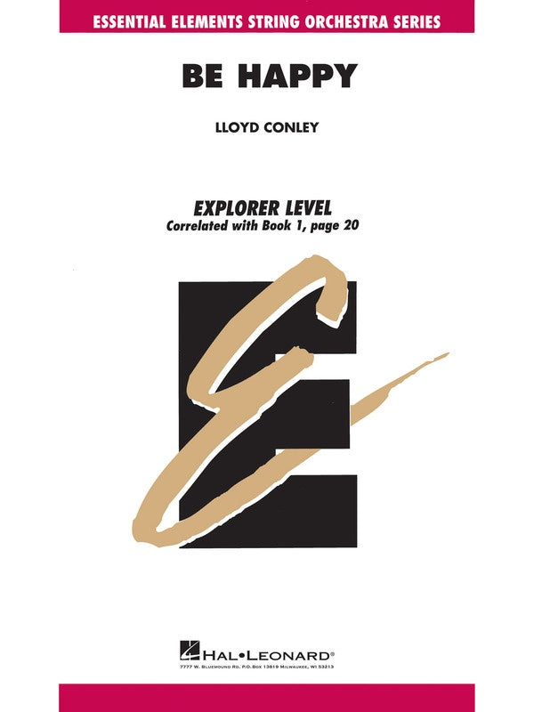 Conley - Be Happy - String Orchestra Grade 1 Score/Parts Hal Leonard 4492173