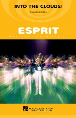 Into the Clouds! - Richard L. Saucedo - Hal Leonard Score/Parts