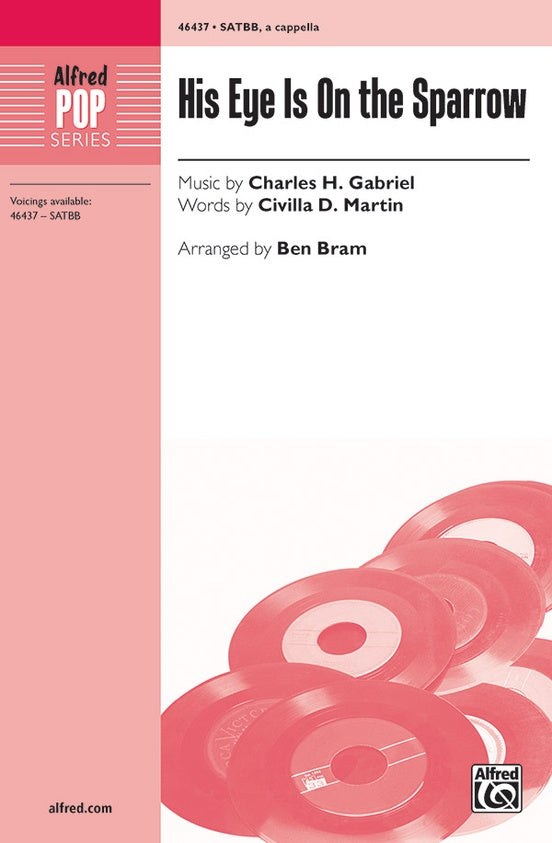 His Eye Is On the Sparrow – SATBB, a cappella Choral Octavo (Digital Download)