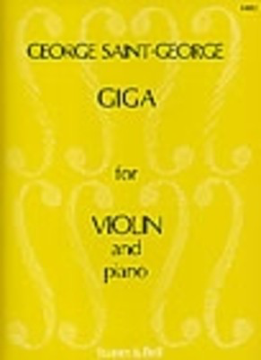 Giga - for violin and piano - George Saint-George - Violin Stainer & Bell