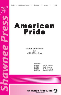 American Pride - Jill Gallina - 2-Part Shawnee Press Choral Score Octavo