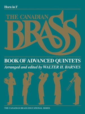 The Canadian Brass Book of Advanced Quintets - French Horn Sheet Music - Various - French Horn Sheet Music Walter Barnes Canadian Brass Brass Quintet Part