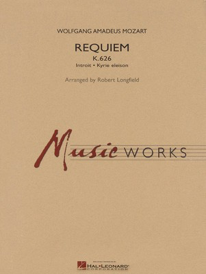 Requiem (K. 626) - Wolfgang Amadeus Mozart - Robert Longfield Hal Leonard Score/Parts