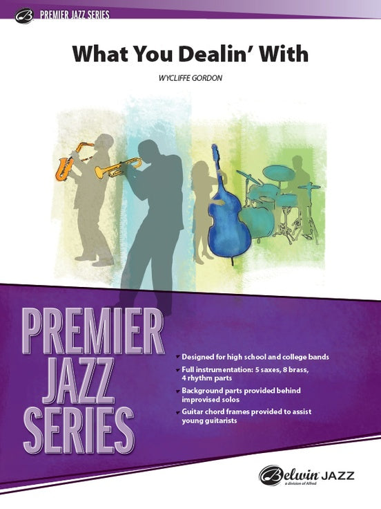 What You Dealin' With - Jazz Ensemble Conductor Score & Parts(Digital Download)