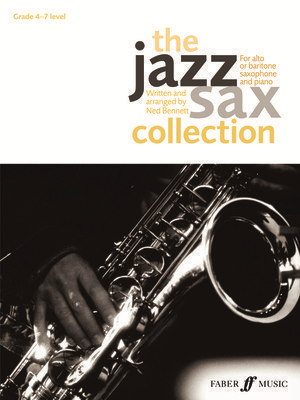 The Jazz Sax Collection - Alto Saxophone|Baritone Saxophone Ned Bennett Faber Music