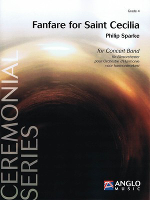 Fanfare for Saint Cecilia - Grade 4 - Score Only - Philip Sparke - Anglo Music Press Full Score Score