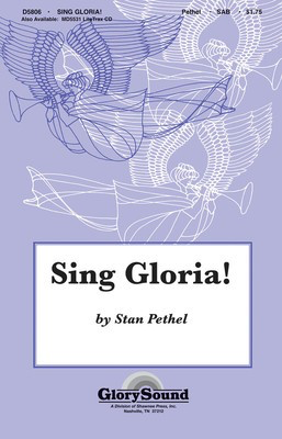 Sing Gloria - Stan Pethel - SAB Shawnee Press Choral Score Octavo