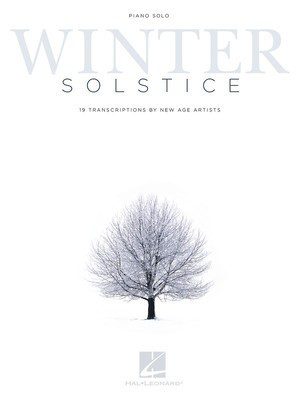 Winter Solstice - 19 Transcriptions by New Age Artists - Piano Cherry Lane Music
