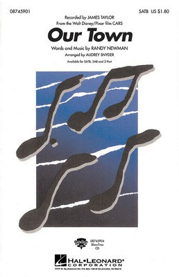 Our Town - Randy Newman - 2-Part Audrey Snyder Hal Leonard Choral Score Octavo