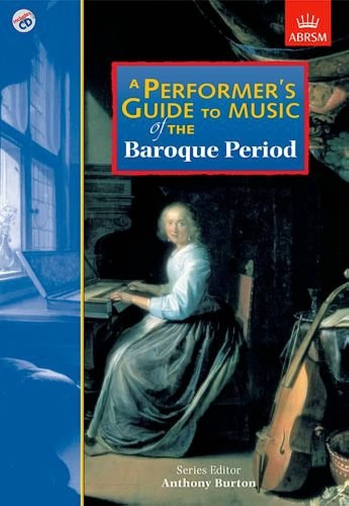 A Performer's Guide to Music of the Baroque Period - Text by Manze/Burton/Hogwood/Bartlett/Moroney/Pratt/Potter/Holman/Preston ABRSM 9781860961922