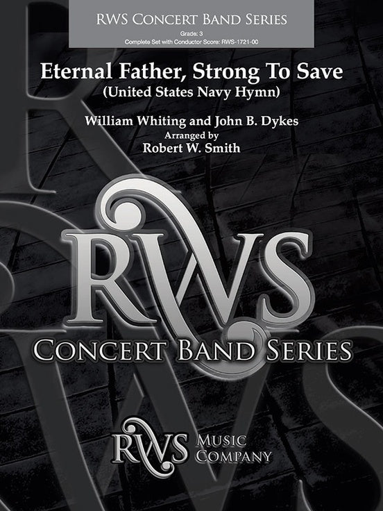 Eternal Father, Strong to Save - United States Navy Hymn - Concert Band Conductor Score & Parts (Digital Download)