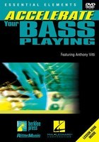 Accelerate Your Bass Playing - Bass Guitar Anthony Vitti Berklee Press, Rittor Music and Hal Leonard DVD
