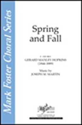 Spring and Fall - Gerard Manley Hopkins|Joseph M. Martin - SSA Shawnee Press Choral Score Octavo