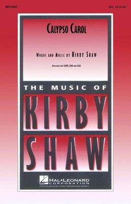 Calypso Carol - Kirby Shaw - SSA Hal Leonard Octavo