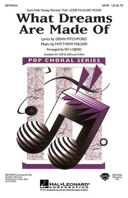 What Dreams Are Made Of - SATB Ed Lojeski Hal Leonard Choral Score Octavo