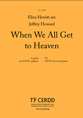 When We All Get To Heaven - SATB Chorus (Digital Download)