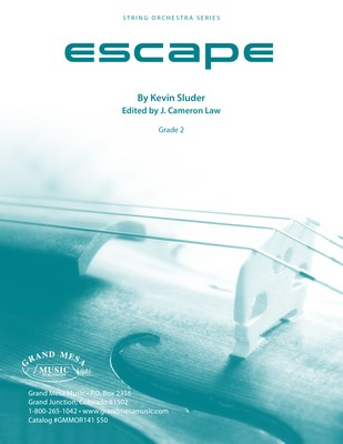Escape - Kevin Sluder - Grand Mesa Music Score/Parts