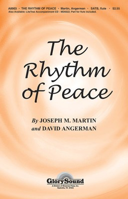 The Rhythm of Peace - David Angerman|Joseph M. Martin - SATB Shawnee Press Choral Score Octavo