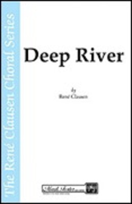 Deep River - SATB Rene Clausen Shawnee Press Choral Score Octavo