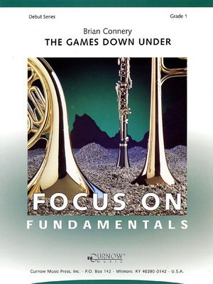 The Games Down Under - Grade 1 - Score and Parts - Brian Connery - Curnow Music Score/Parts