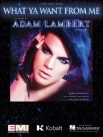 What Ya Want from Me - Hal Leonard Piano & Vocal