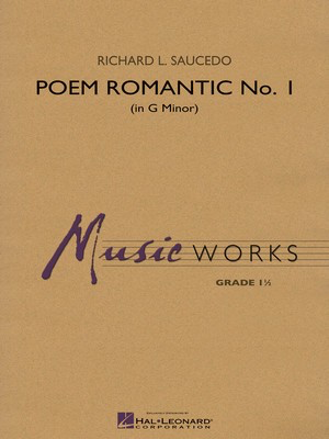 Poem Romantic No. 1 (in G Minor) - Richard L. Saucedo - Hal Leonard Score/Parts