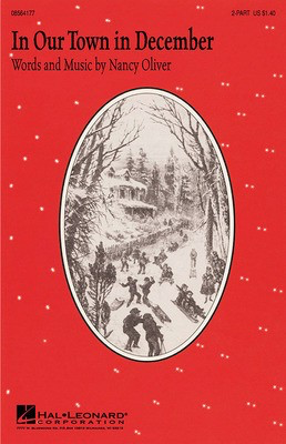 In Our Town in December - Nancy Oliver - 2-Part Hal Leonard Choral Score Octavo