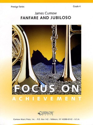 Fanfare and Jubiloso - Grade 4 - Score and Parts - James Curnow - Curnow Music Score/Parts