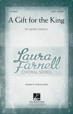 A Gift for the King - Laura Farnell - S(S)A Hal Leonard Octavo