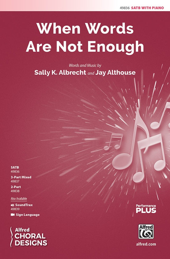 When Words Are Not Enough - SATB Choral Octavo (Digital Download)