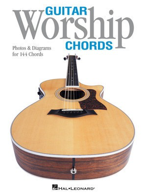 Guitar Worship Chords - Photos & Diagrams for 144 Chords - Various - Guitar Hal Leonard Guitar Solo