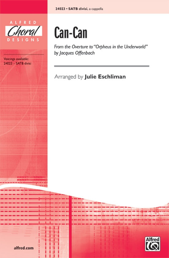 Can-Can (from the Overture to Orpheus in the Underworld) – SATB divisi, a cappella Choral Octavo (Digital Download)