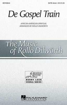 De Gospel Train - SATB Rollo Dilworth Hal Leonard Choral Score Octavo