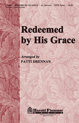Redeemed by His Grace - SATB Patti Drennan Shawnee Press Choral Score Octavo