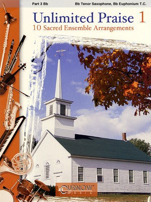 Unlimited Praise - Part 3 - Bb Instruments - Bb Instrument Curnow Music Part