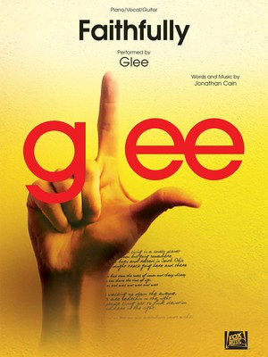 Faithfully - (Performed in Glee) - Guitar|Piano|Vocal Cherry Lane Music