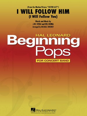 I Will Follow Him - Michael Sweeney Hal Leonard Concert Band Score/Parts