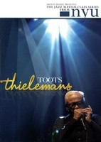 Toots Thielemans - The Jazz Master Class Series from NYU - Harmonica Artists House DVD